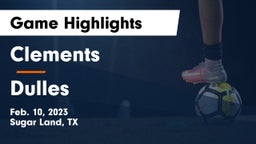Clements  vs Dulles  Game Highlights - Feb. 10, 2023