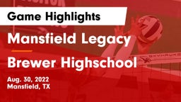 Mansfield Legacy  vs Brewer Highschool Game Highlights - Aug. 30, 2022