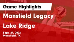 Mansfield Legacy  vs Lake Ridge  Game Highlights - Sept. 27, 2022