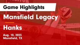 Mansfield Legacy  vs Hanks  Game Highlights - Aug. 10, 2023