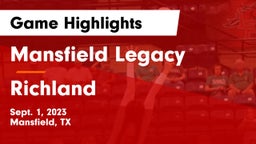 Mansfield Legacy  vs Richland  Game Highlights - Sept. 1, 2023