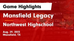 Mansfield Legacy  vs Northwest Highschool  Game Highlights - Aug. 29, 2023
