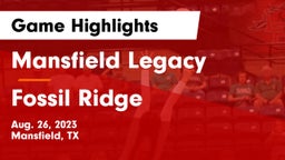 Mansfield Legacy  vs Fossil Ridge  Game Highlights - Aug. 26, 2023