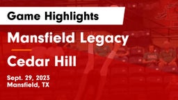 Mansfield Legacy  vs Cedar Hill  Game Highlights - Sept. 29, 2023