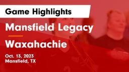 Mansfield Legacy  vs Waxahachie  Game Highlights - Oct. 13, 2023