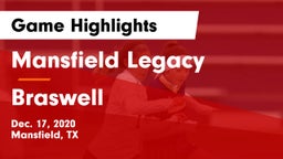 Mansfield Legacy  vs Braswell  Game Highlights - Dec. 17, 2020