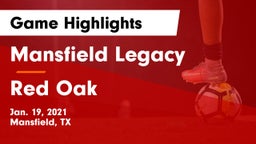 Mansfield Legacy  vs Red Oak  Game Highlights - Jan. 19, 2021