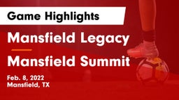 Mansfield Legacy  vs Mansfield Summit  Game Highlights - Feb. 8, 2022