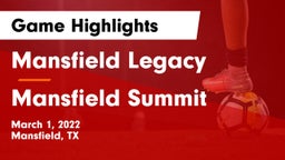Mansfield Legacy  vs Mansfield Summit  Game Highlights - March 1, 2022