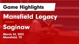 Mansfield Legacy  vs Saginaw  Game Highlights - March 24, 2022