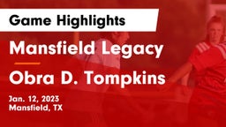 Mansfield Legacy  vs Obra D. Tompkins  Game Highlights - Jan. 12, 2023
