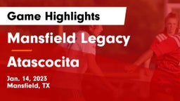 Mansfield Legacy  vs Atascocita  Game Highlights - Jan. 14, 2023