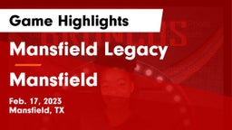 Mansfield Legacy  vs Mansfield  Game Highlights - Feb. 17, 2023