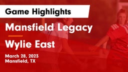 Mansfield Legacy  vs Wylie East  Game Highlights - March 28, 2023
