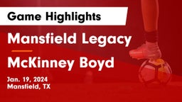 Mansfield Legacy  vs McKinney Boyd  Game Highlights - Jan. 19, 2024