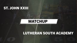 Matchup: Pope John XXIII vs. Lutheran South Academy 2016