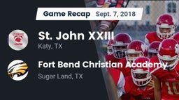 Recap: St. John XXIII  vs. Fort Bend Christian Academy 2018
