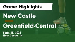 New Castle  vs Greenfield-Central  Game Highlights - Sept. 19, 2023