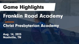 Franklin Road Academy vs Christ Presbyterian Academy Game Highlights - Aug. 14, 2023