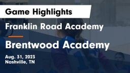 Franklin Road Academy vs Brentwood Academy  Game Highlights - Aug. 31, 2023