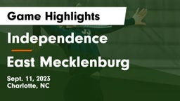 Independence  vs East Mecklenburg  Game Highlights - Sept. 11, 2023