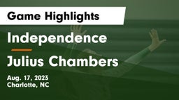 Independence  vs Julius Chambers Game Highlights - Aug. 17, 2023