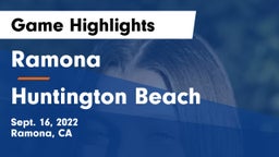 Ramona  vs Huntington Beach  Game Highlights - Sept. 16, 2022