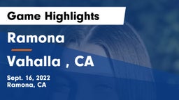 Ramona  vs Vahalla , CA Game Highlights - Sept. 16, 2022