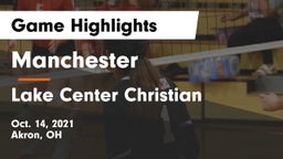Manchester  vs Lake Center Christian  Game Highlights - Oct. 14, 2021