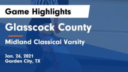 Glasscock County  vs Midland Classical Varsity  Game Highlights - Jan. 26, 2021