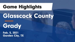Glasscock County  vs Grady  Game Highlights - Feb. 5, 2021