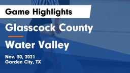 Glasscock County  vs Water Valley  Game Highlights - Nov. 30, 2021