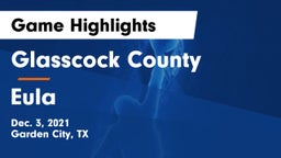 Glasscock County  vs Eula  Game Highlights - Dec. 3, 2021
