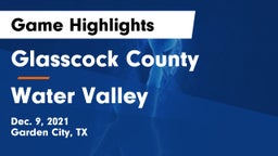 Glasscock County  vs Water Valley  Game Highlights - Dec. 9, 2021