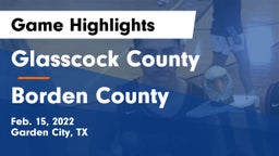 Glasscock County  vs Borden County  Game Highlights - Feb. 15, 2022