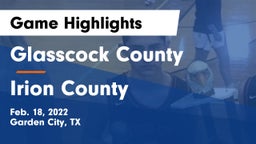 Glasscock County  vs Irion County  Game Highlights - Feb. 18, 2022
