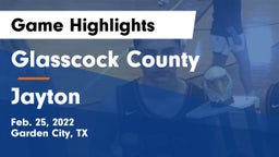 Glasscock County  vs Jayton  Game Highlights - Feb. 25, 2022