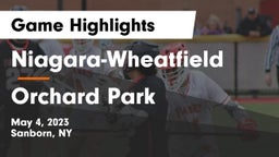 Niagara-Wheatfield  vs Orchard Park  Game Highlights - May 4, 2023