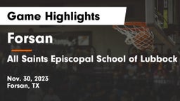 Forsan  vs All Saints Episcopal School of Lubbock Game Highlights - Nov. 30, 2023