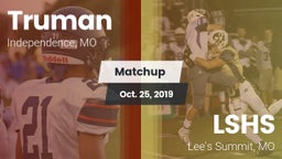 Matchup: Truman  vs. LSHS 2019