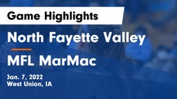 North Fayette Valley vs MFL MarMac  Game Highlights - Jan. 7, 2022