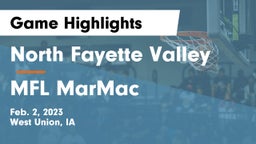 North Fayette Valley vs MFL MarMac  Game Highlights - Feb. 2, 2023