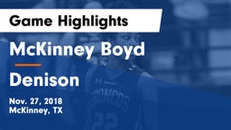 McKinney Boyd  vs Denison  Game Highlights - Nov. 27, 2018