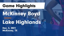McKinney Boyd  vs Lake Highlands  Game Highlights - Dec. 3, 2021