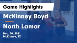 McKinney Boyd  vs North Lamar  Game Highlights - Dec. 20, 2021