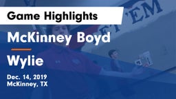 McKinney Boyd  vs Wylie  Game Highlights - Dec. 14, 2019