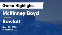 McKinney Boyd  vs Rowlett  Game Highlights - Dec. 18, 2020