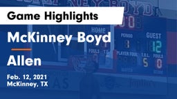 McKinney Boyd  vs Allen  Game Highlights - Feb. 12, 2021