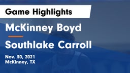 McKinney Boyd  vs Southlake Carroll  Game Highlights - Nov. 30, 2021