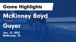 McKinney Boyd  vs Guyer  Game Highlights - Jan. 13, 2023